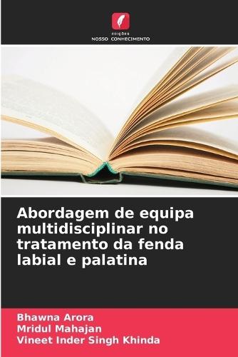 Abordagem de equipa multidisciplinar no tratamento da fenda labial e palatina