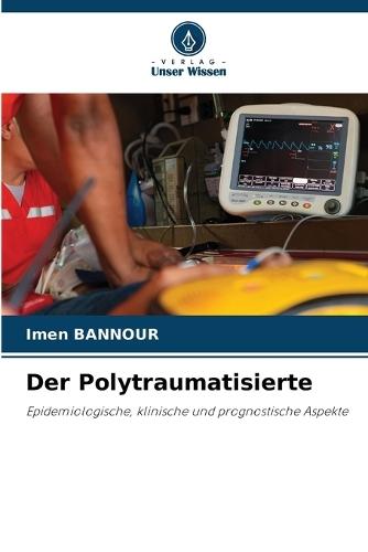 Der Polytraumatisierte