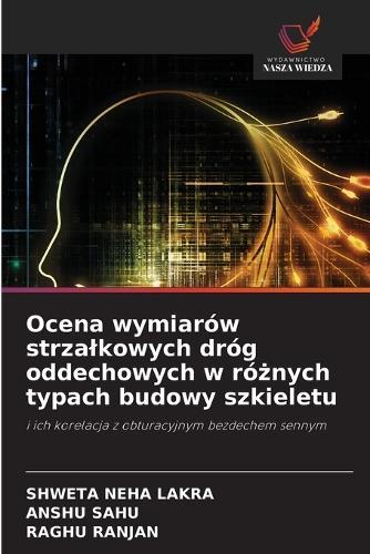 Ocena wymiarów strzalkowych dróg oddechowych w różnych typach budowy szkieletu