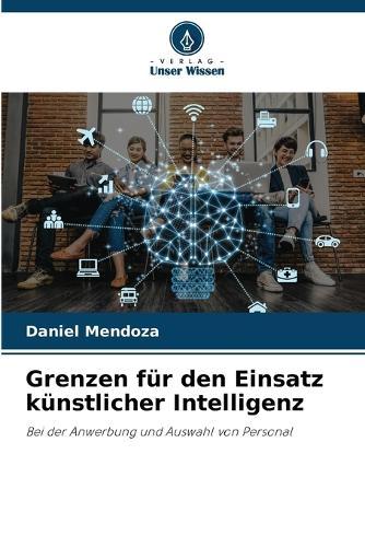 Grenzen für den Einsatz künstlicher Intelligenz