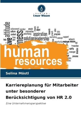 Karriereplanung für Mitarbeiter unter besonderer Berücksichtigung von HR 2.0