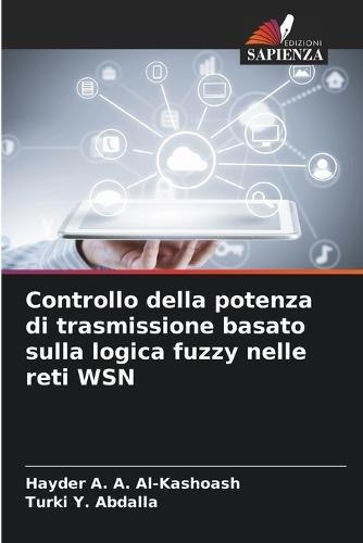 Controllo della potenza di trasmissione basato sulla logica fuzzy nelle reti WSN