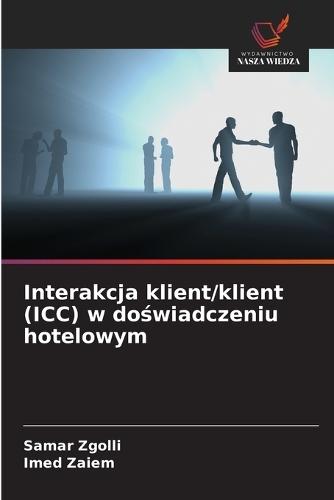 Interakcja klient/klient (ICC) w doświadczeniu hotelowym