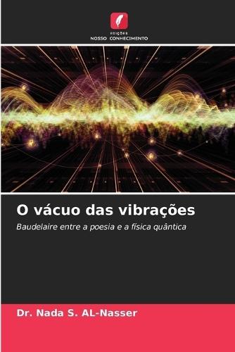 O vácuo das vibrações