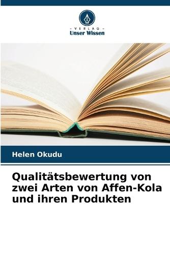 Qualitätsbewertung von zwei Arten von Affen-Kola und ihren Produkten