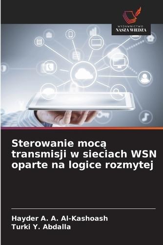 Sterowanie mocą transmisji w sieciach WSN oparte na logice rozmytej