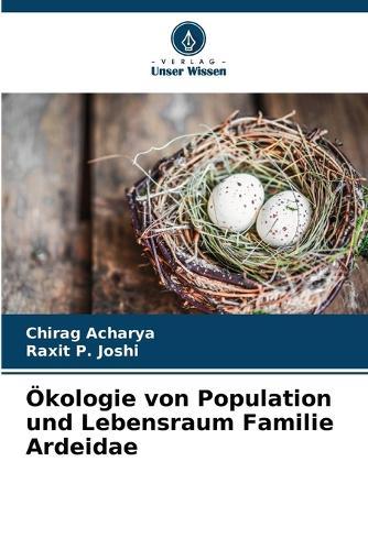 Ökologie von Population und Lebensraum Familie Ardeidae