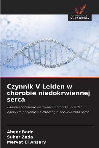 Czynnik V Leiden w chorobie niedokrwiennej serca