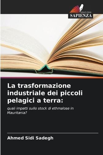 La trasformazione industriale dei piccoli pelagici a terra