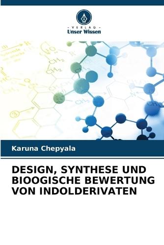 Design, Synthese Und Bioogische Bewertung Von Indolderivaten