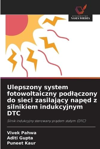 Ulepszony system fotowoltaiczny podlączony do sieci zasilający napęd z silnikiem indukcyjnym DTC