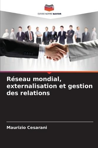 Réseau mondial, externalisation et gestion des relations