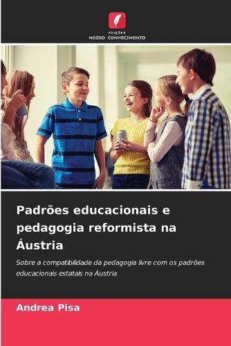 Padrões educacionais e pedagogia reformista na Áustria