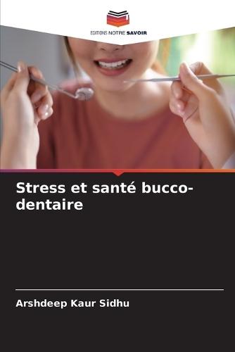 Stress et santé bucco-dentaire