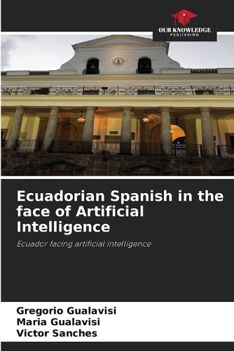 Ecuadorian Spanish in the face of Artificial Intelligence