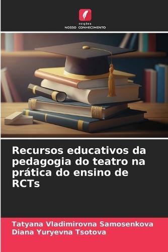 Recursos educativos da pedagogia do teatro na prática do ensino de RCTs