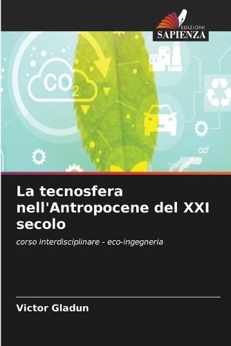 La tecnosfera nell'Antropocene del XXI secolo