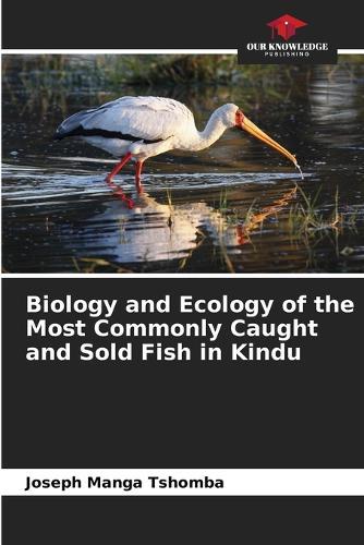 Biology and Ecology of the Most Commonly Caught and Sold Fish in Kindu