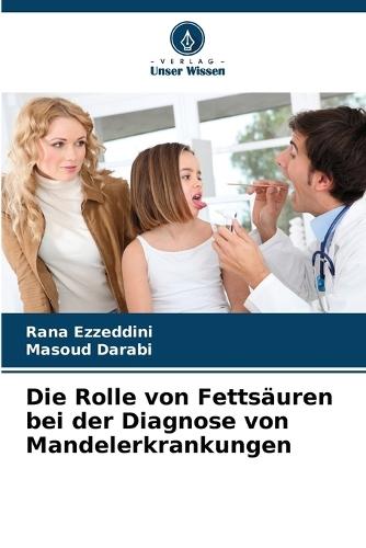 Die Rolle von Fettsäuren bei der Diagnose von Mandelerkrankungen