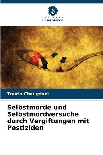 Selbstmorde und Selbstmordversuche durch Vergiftungen mit Pestiziden