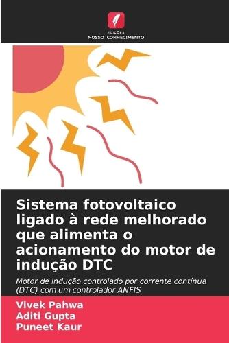 Sistema fotovoltaico ligado à rede melhorado que alimenta o acionamento do motor de indução DTC