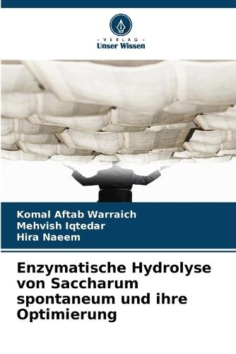 Enzymatische Hydrolyse von Saccharum spontaneum und ihre Optimierung