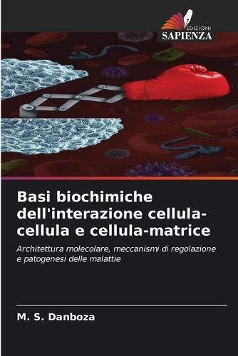 Basi biochimiche dell'interazione cellula-cellula e cellula-matrice