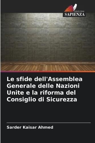 Le sfide dell'Assemblea Generale delle Nazioni Unite e la riforma del Consiglio di Sicurezza