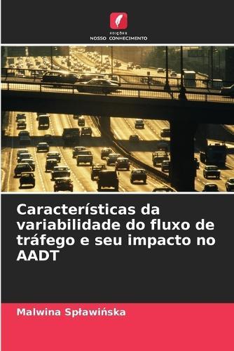 Características da variabilidade do fluxo de tráfego e seu impacto no AADT