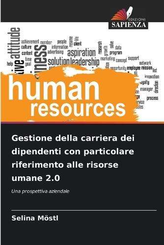 Gestione della carriera dei dipendenti con particolare riferimento alle risorse umane 2.0