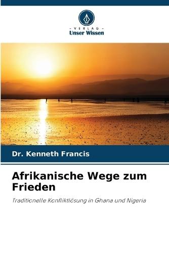 Afrikanische Wege zum Frieden
