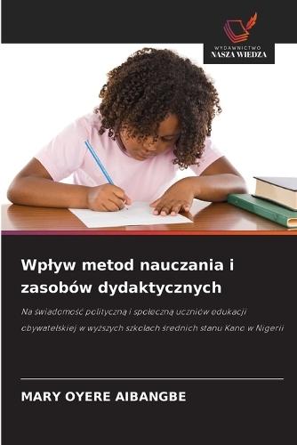 Wplyw metod nauczania i zasobów dydaktycznych