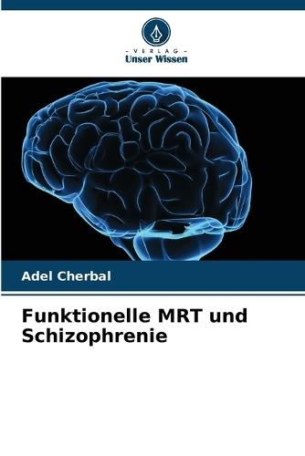 Funktionelle MRT und Schizophrenie