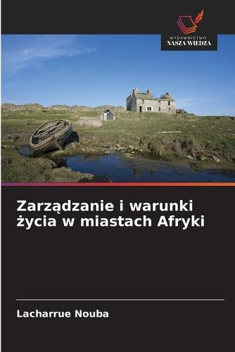 Zarządzanie i warunki życia w miastach Afryki