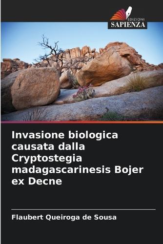 Invasione biologica causata dalla Cryptostegia madagascarinesis Bojer ex Decne