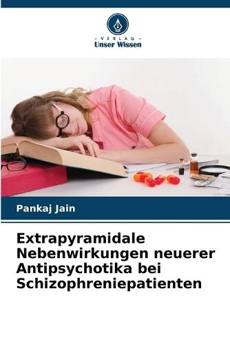 Extrapyramidale Nebenwirkungen neuerer Antipsychotika bei Schizophreniepatienten