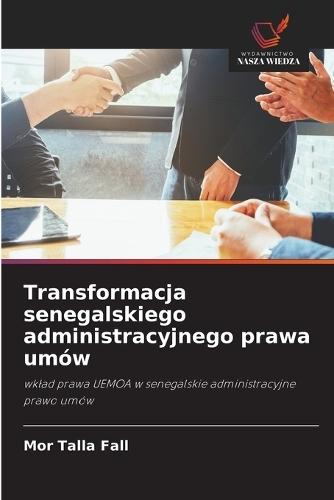 Transformacja senegalskiego administracyjnego prawa umów