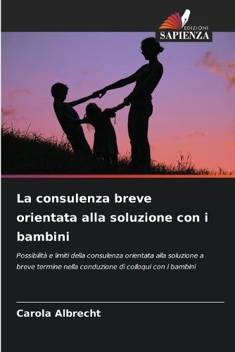 La consulenza breve orientata alla soluzione con i bambini