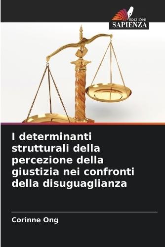 I determinanti strutturali della percezione della giustizia nei confronti della disuguaglianza