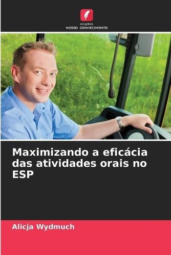 Maximizando a eficácia das atividades orais no ESP