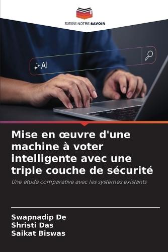 Mise en oeuvre d'une machine à voter intelligente avec une triple couche de sécurité