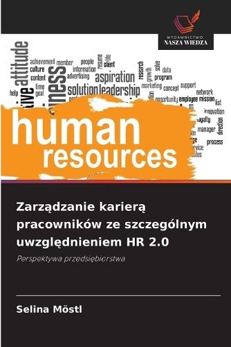 Zarządzanie karierą pracowników ze szczególnym uwzględnieniem HR 2.0