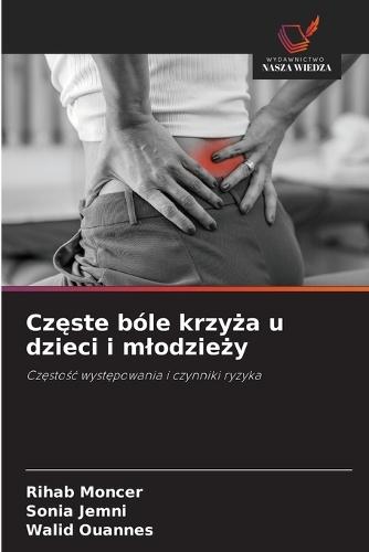 Częste bóle krzyża u dzieci i mlodzieży