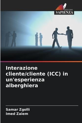 Interazione cliente/cliente (ICC) in un'esperienza alberghiera