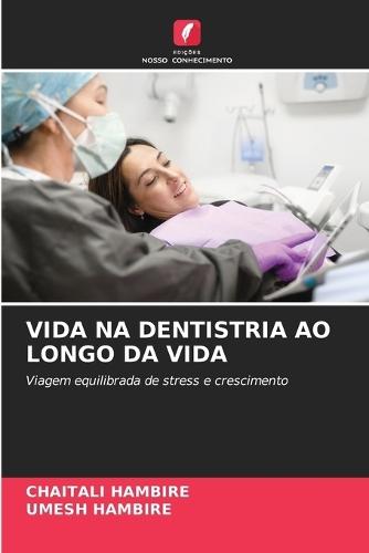 Vida Na Dentistria Ao Longo Da Vida