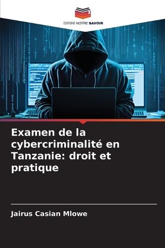 Examen de la cybercriminalité en Tanzanie: droit et pratique