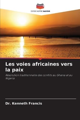 Les voies africaines vers la paix