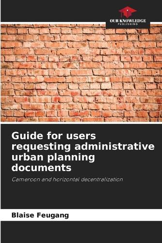 Guide for users requesting administrative urban planning documents
