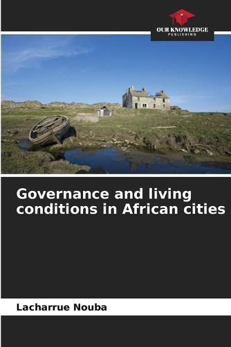 Governance and living conditions in African cities