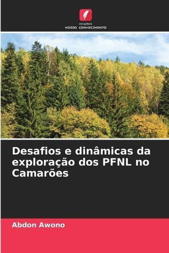 Desafios e dinâmicas da exploração dos PFNL no Camarões